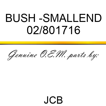 BUSH -SMALLEND 02/801716