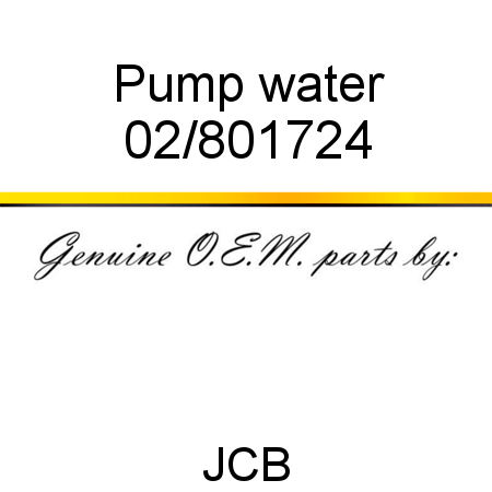 Pump, water 02/801724