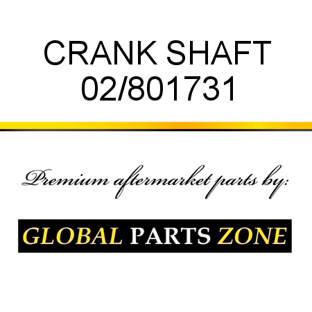 CRANK SHAFT 02/801731