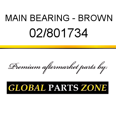 MAIN BEARING - BROWN 02/801734