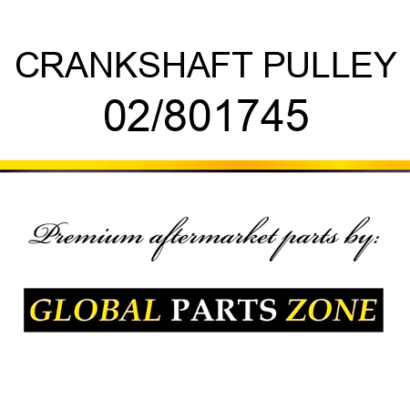 CRANKSHAFT PULLEY 02/801745