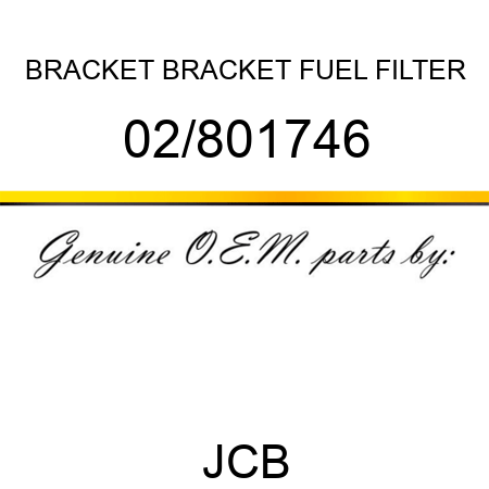 BRACKET, BRACKET FUEL FILTER 02/801746