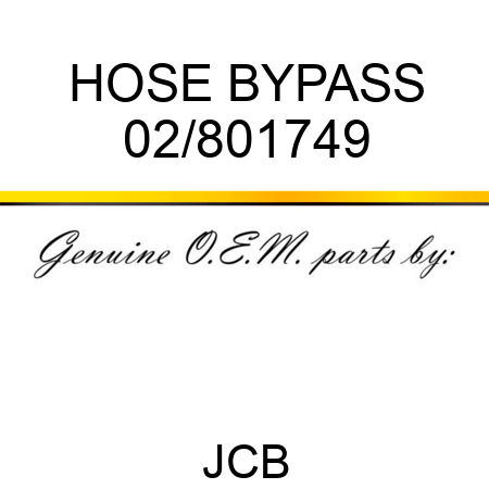 HOSE BYPASS 02/801749