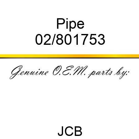 Pipe 02/801753