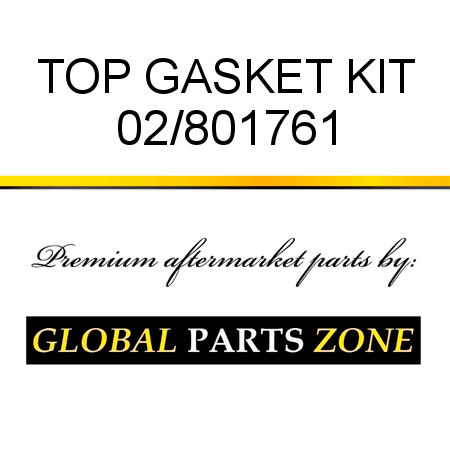 TOP GASKET KIT 02/801761