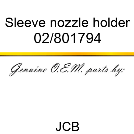 Sleeve, nozzle holder 02/801794