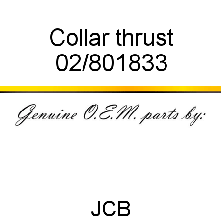 Collar, thrust 02/801833