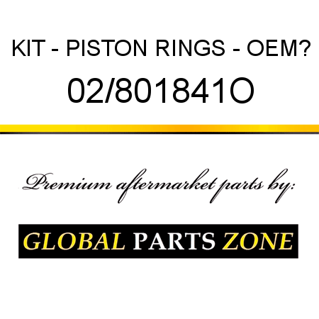 KIT - PISTON RINGS - OEM? 02/801841O