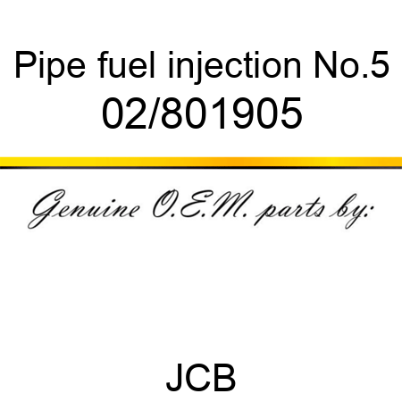 Pipe, fuel injection No.5 02/801905