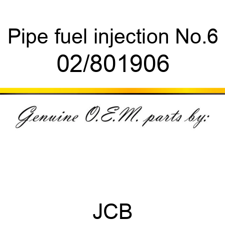 Pipe, fuel injection No.6 02/801906