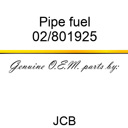 Pipe fuel 02/801925