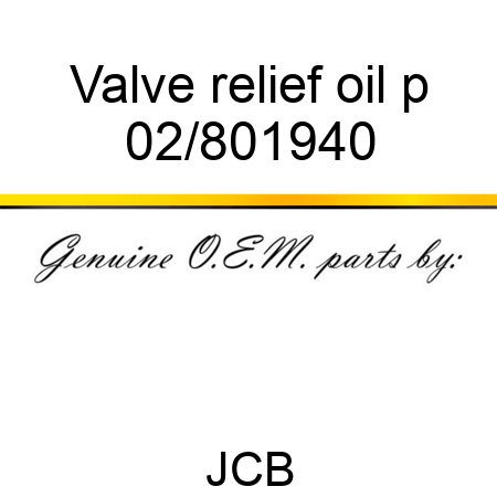 Valve relief oil p 02/801940