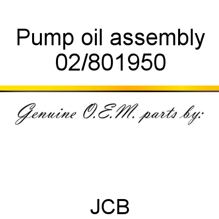Pump, oil assembly 02/801950