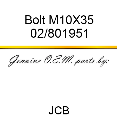 Bolt M10X35 02/801951