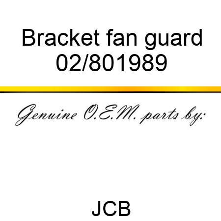 Bracket fan guard 02/801989