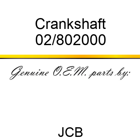 Crankshaft 02/802000