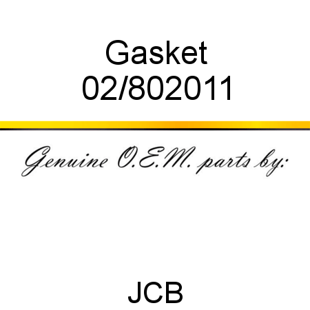 Gasket 02/802011