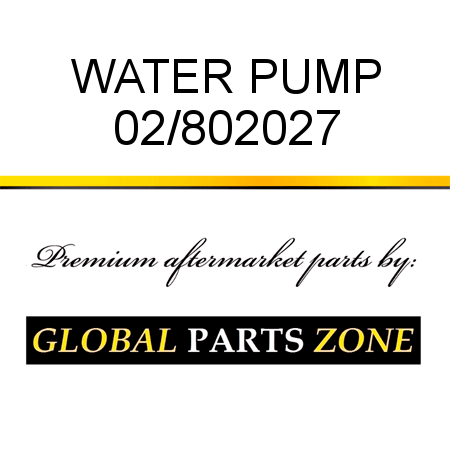 WATER PUMP 02/802027