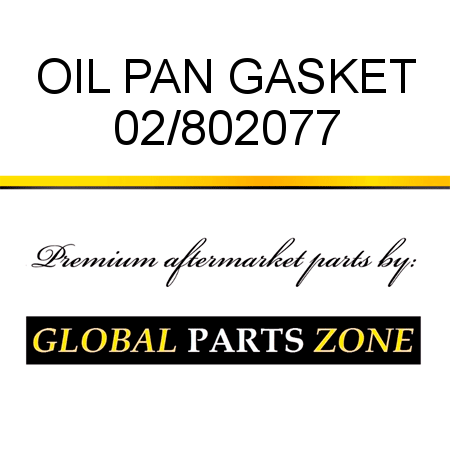 OIL PAN GASKET 02/802077