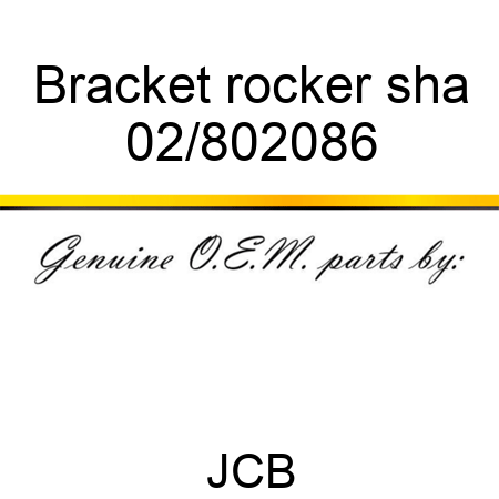 Bracket rocker sha 02/802086