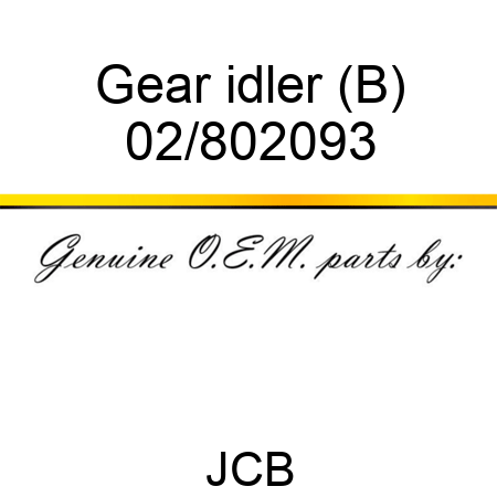 Gear idler (B) 02/802093