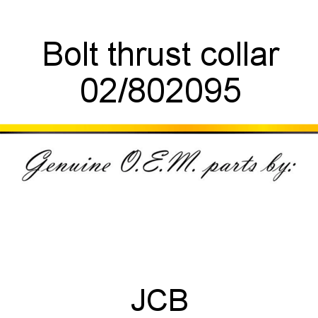 Bolt, thrust collar 02/802095