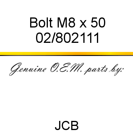 Bolt, M8 x 50 02/802111