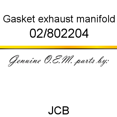 Gasket, exhaust manifold 02/802204