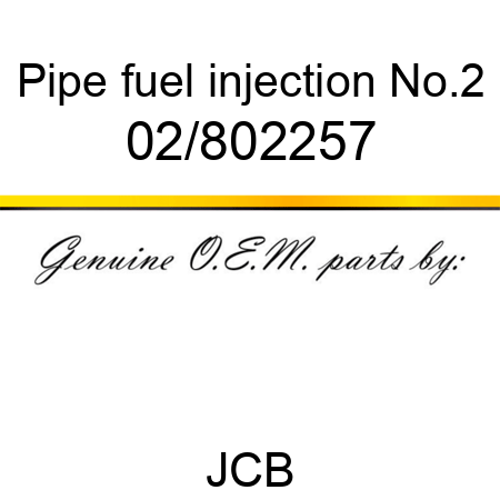 Pipe, fuel injection No.2 02/802257