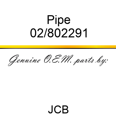 Pipe 02/802291