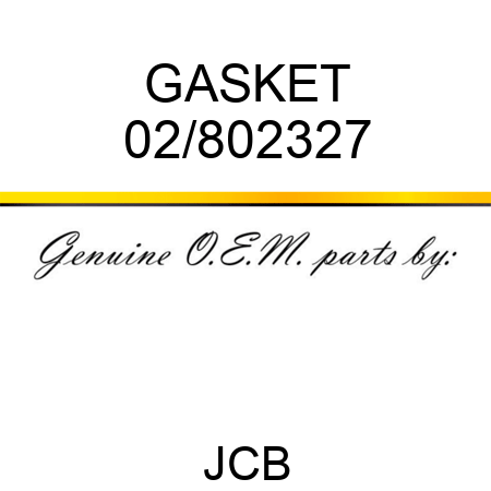 GASKET 02/802327