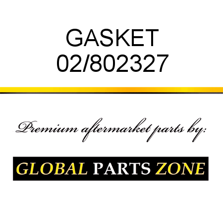 GASKET 02/802327