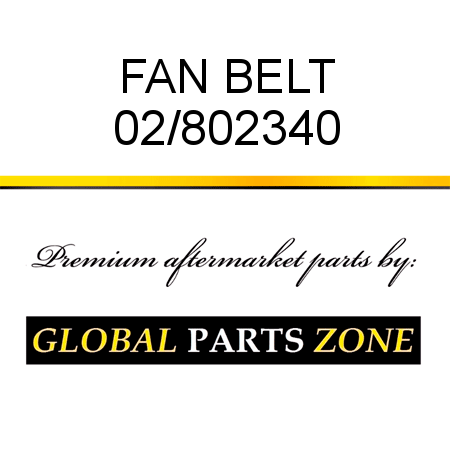 FAN BELT 02/802340