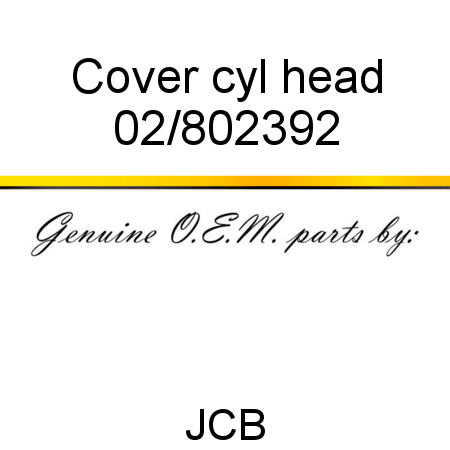 Cover, cyl head 02/802392