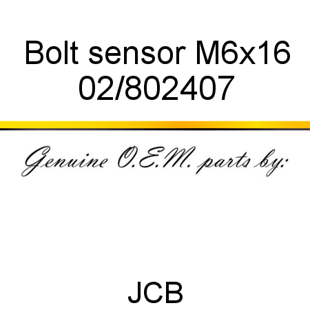 Bolt, sensor, M6x16 02/802407