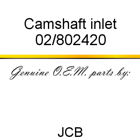 Camshaft, inlet 02/802420