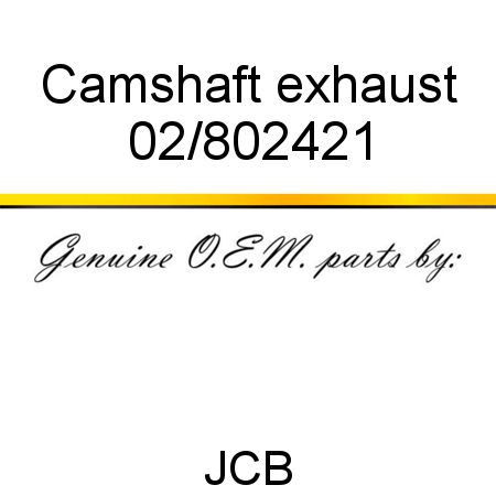 Camshaft, exhaust 02/802421