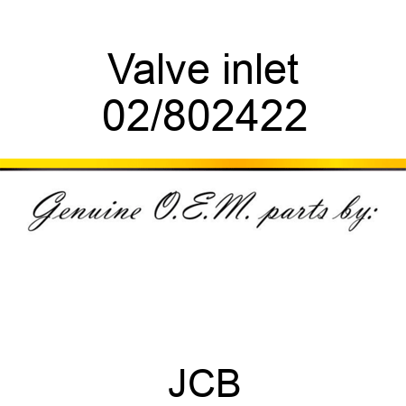 Valve inlet 02/802422