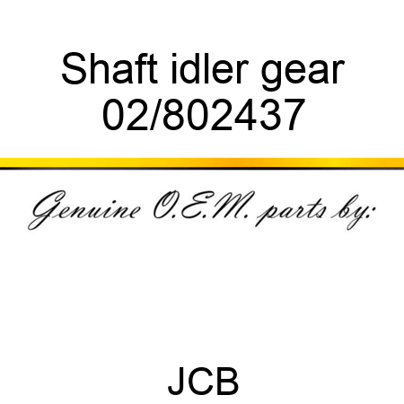 Shaft idler gear 02/802437