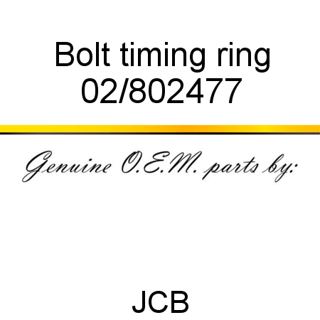 Bolt, timing, ring 02/802477