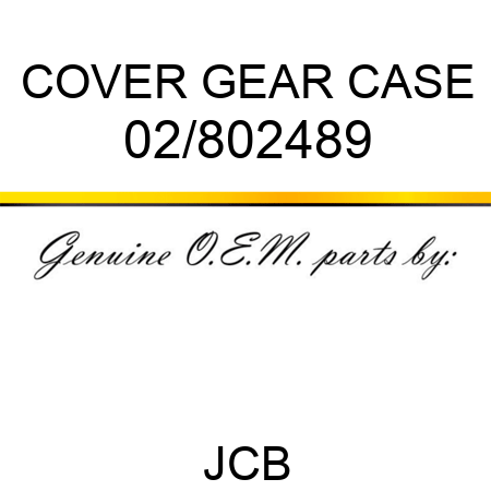 COVER, GEAR CASE 02/802489