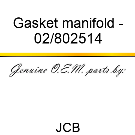 Gasket manifold - 02/802514