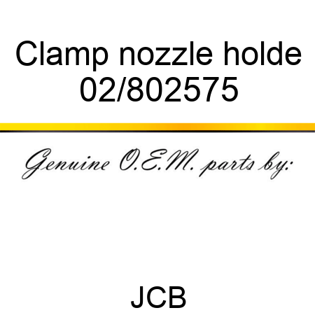 Clamp nozzle holde 02/802575