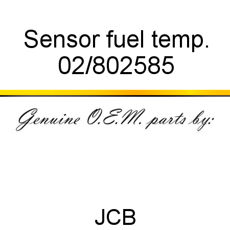 Sensor, fuel temp. 02/802585