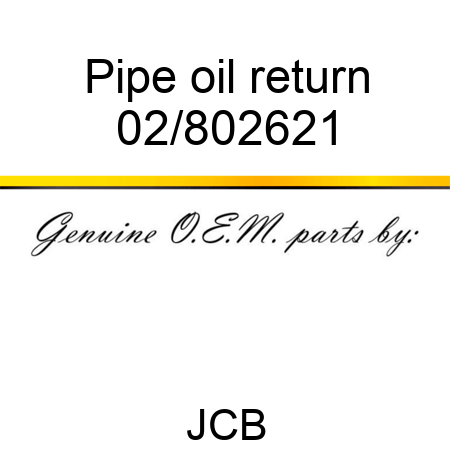 Pipe oil return 02/802621