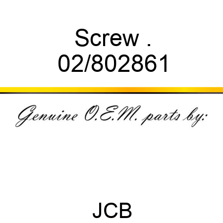 Screw . 02/802861