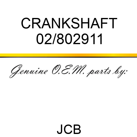 CRANKSHAFT 02/802911