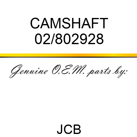 CAMSHAFT 02/802928