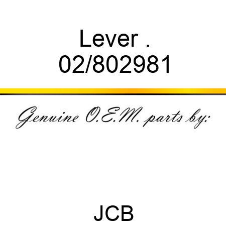 Lever . 02/802981