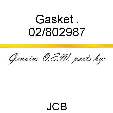 Gasket, . 02/802987